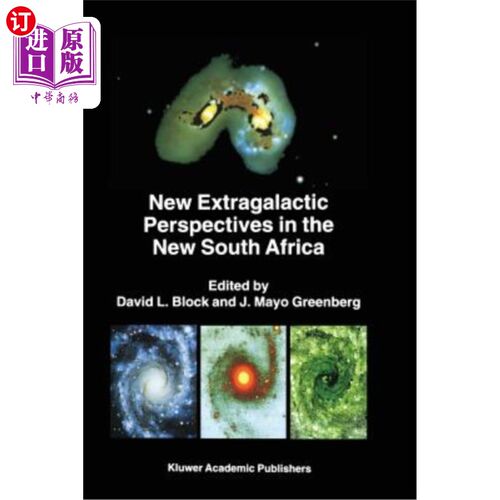 海外直订New Extragalactic Perspectives in the New South Africa: Proceedings of the Inter 新南非的新银河系外视角：在