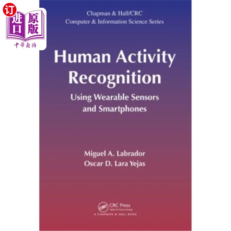 海外直订Human Activity Recognition: Using Wearable Sensors and Smartphones 人类活动识别:使用可穿戴传感器和智能手机