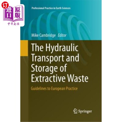 海外直订The Hydraulic Transport and Storage of Extractive Waste: Guidelines to European  采掘废物的水力运输和储存：