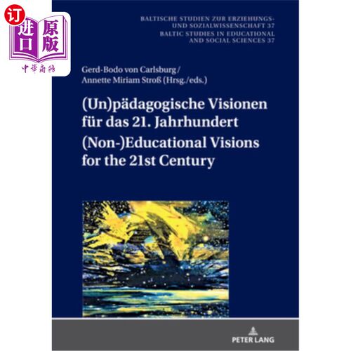 海外直订(Un)paedagogische Visionen fuer das 21. Jahrhundert / (Non-)Educational Visions  [au:] [au: