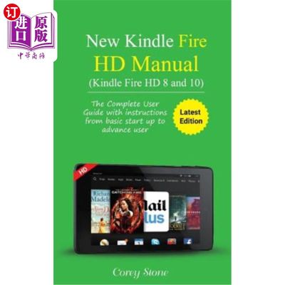 海外直订New Kindle Fire HD Manual (Kindle Fire HD 8 and 10): The complete user guide wit 新的Kindle F