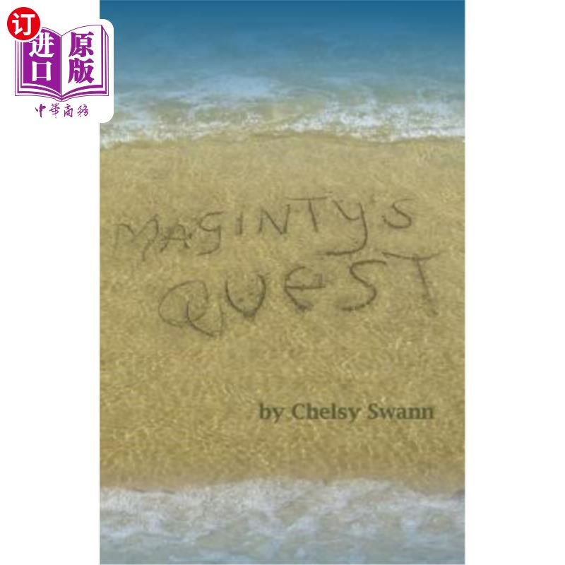 海外直订Maginty's Quest: A swashbuckling adventures story for all readers from 10 years  神奇的任务:一个虚张声势的