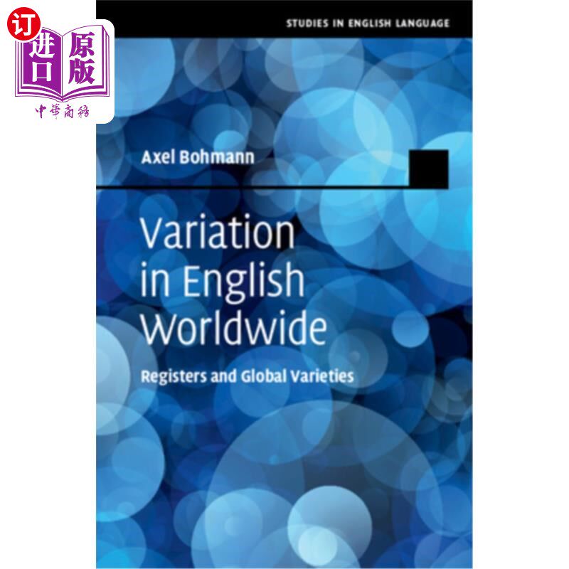 海外直订Variation in English Worldwide: Registers and Global Varieties 世界范围的英语变异:注册表和全球变种