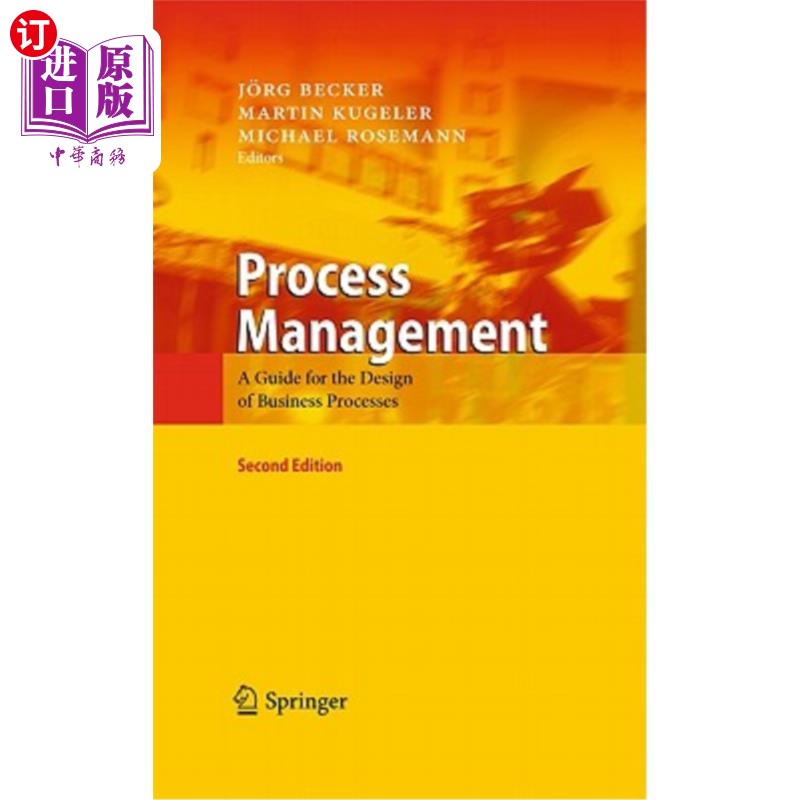 海外直订Process Management: A Guide for the Design of Business Processes 流程管理:业务流程设计指南