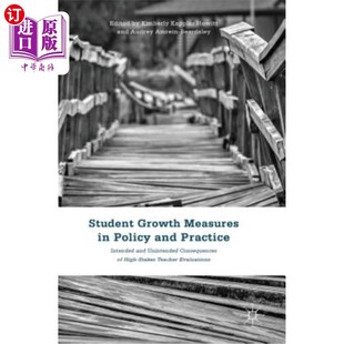 政策和实践中 Practice and Policy Measures Intended 海外直订Student 学生成长衡量：高 Growth Conseque Unintended