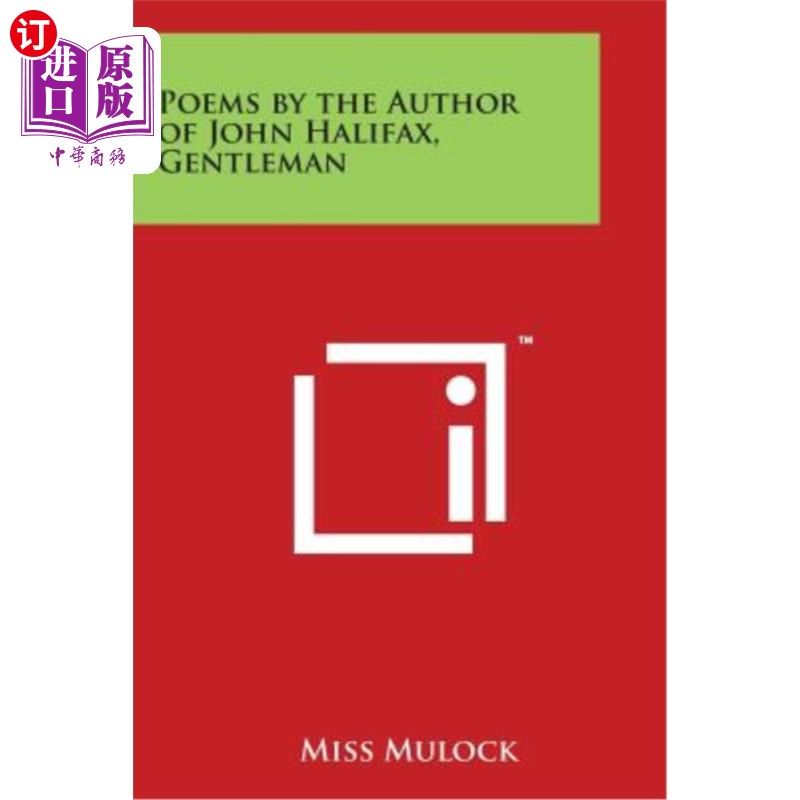 海外直订Poems by the Author of John Halifax, Gentleman 作者约翰·哈利法克斯