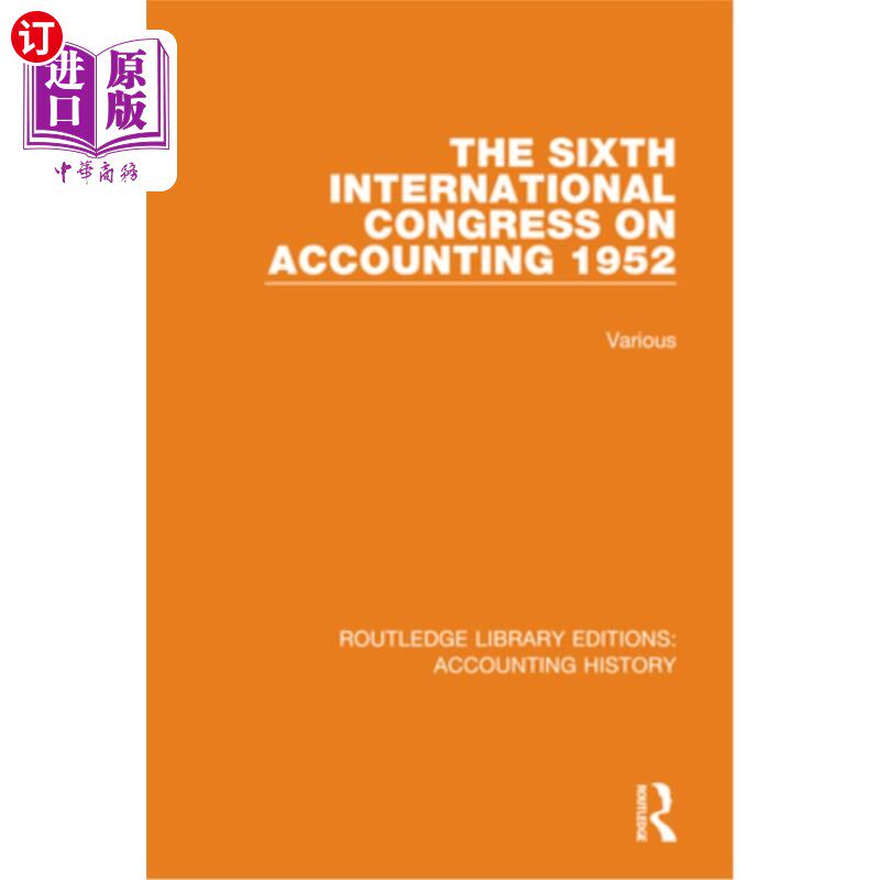 海外直订The Sixth International Congress on Accounting 1952 1952年第六届国际会计大会