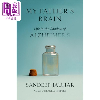 现货 我父亲的大脑 阿尔茨海默病阴影下的生活 My Fathers Brain Life of Alzheimers 英文原版 Sandeep Jauhar【中商原版】