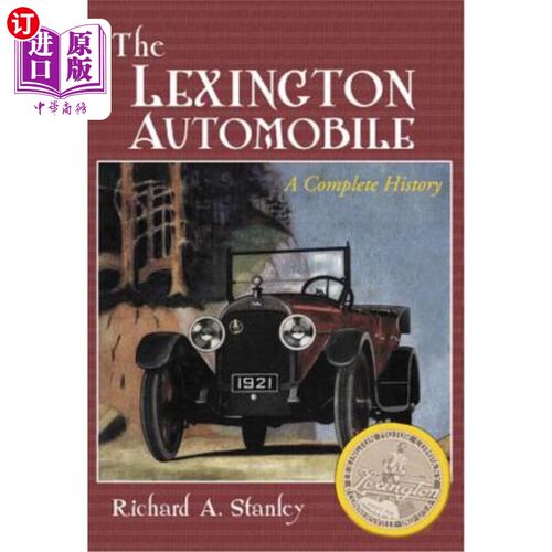 海外直订The Lexington Automobile: A Complete History 列克星敦汽车:完整的历史