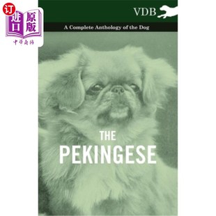 狗 Complete the Dog Anthology 全集 海外直订The 北京哈巴狗 Pekingese