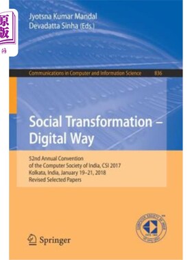 海外直订Social Transformation - Digital Way: 52nd Annual Convention of the Computer Soci 社会转型——数字化方式:第5