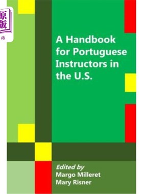 海外直订A Handbook for Portuguese Instructors in the U.S. 美国葡萄牙教官手册。