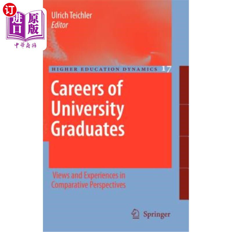 海外直订Careers of University Graduates: Views and Experiences in Comparative Perspectiv 大学毕业生的职业:比较视角