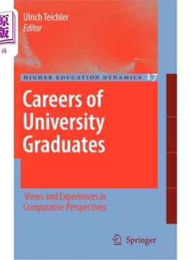 海外直订Careers of University Graduates: Views and Experiences in Comparative Perspectiv 大学毕业生的职业:比较视角