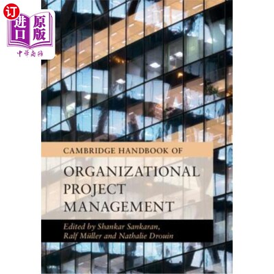 海外直订Cambridge Handbook of Organizational Project Management 剑桥组织项目管理手册