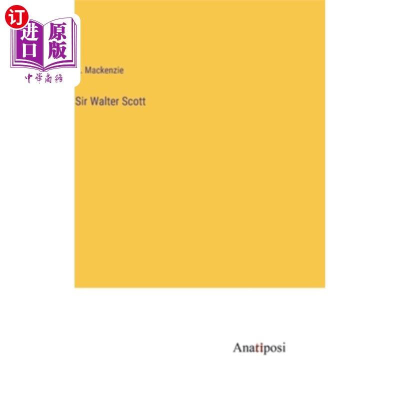 海外直订Sir Walter Scott 沃尔特·司各特爵士
