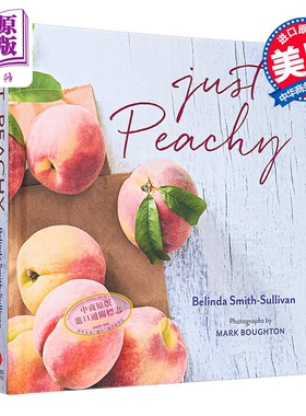 元气满满的桃子 Just Peachy 英文原版 Belinda Smith Sullivan 生活休闲 关于桃子的美食食谱【中商原版】