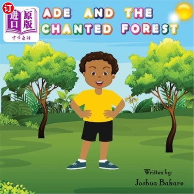 海外直订Ade and the Enchanted Forest: A story of a little African boy in a wild forest 艾德和魔法森林:一个非洲小男