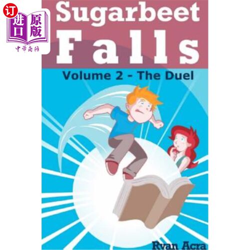 海外直订Sugarbeet Falls - Volume 2: The Duel 甜菜瀑布-第2卷：决斗