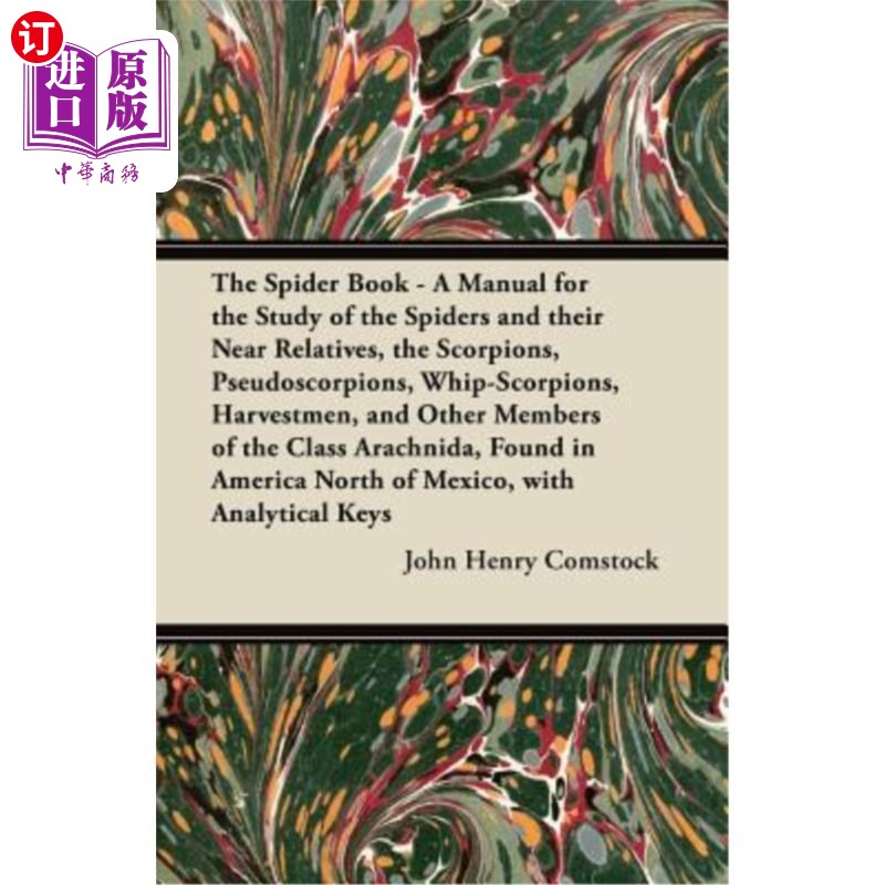 海外直订The Spider Book - A Manual for the Study of the Spiders and their Near Relatives 蜘蛛书——研究蜘蛛及其近亲