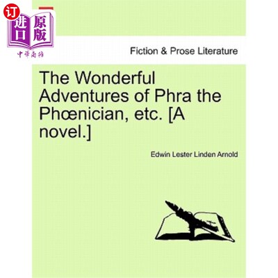 海外直订The Wonderful Adventures of Phra the PH Nician, Etc. [A Novel.] Phra The PH Nician的精彩冒险等[小说]