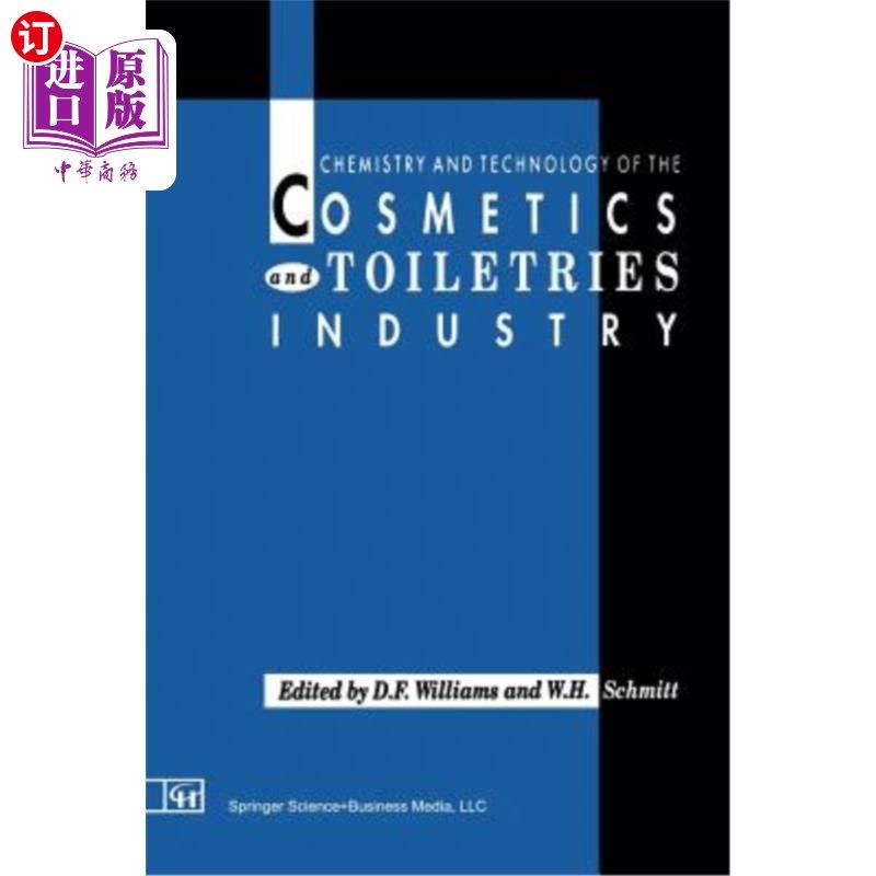 海外直订Chemistry and Technology of the Cosmetics and Toiletries Industry: First Edition 化妆品和化妆品工业的化学和技术