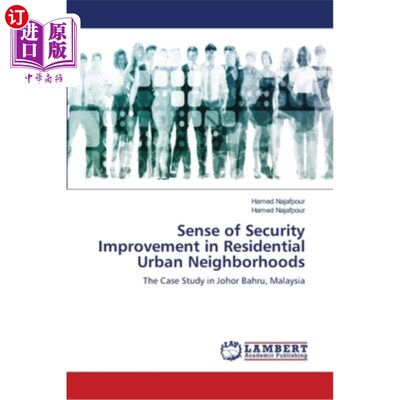 海外直订Sense of Security Improvement in Residential Urban Neighborhoods 城市居民社区安全意识的提高