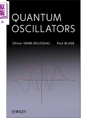 现货 量子振荡器 Quantum Oscillators 英文原版 Olivier Henri Rousseau Paul Blaise【中商原版】Wiley