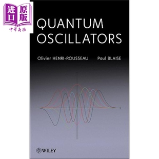 现货 量子振荡器 Quantum Oscillators 英文原版 Olivier Henri Rousseau Paul Blaise【中商原版】Wiley