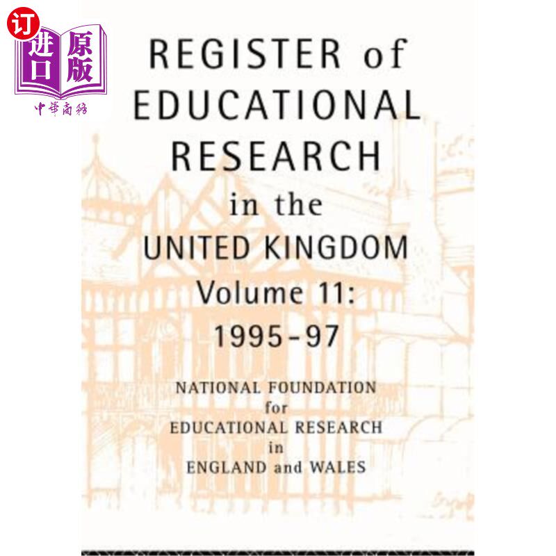 海外直订Register of Educational Research in the United Kingdom: Vol 11 1995-1997 英国教育研究登记册：1995-1997年第1