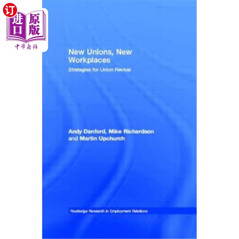 海外直订New Unions, New Workplaces: Strategies for Union Revival 新工会，新工作场所:工会复兴战略