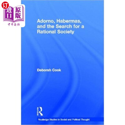 海外直订Adorno, Habermas and the Search for a Rational S... 阿多诺、哈贝马斯与对理性社会的探索