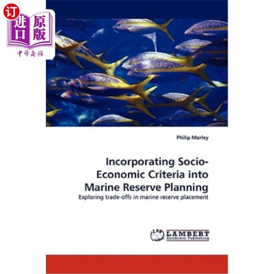 海外直订Incorporating Socio-Economic Criteria into Marine Reserve Planning 将社会经济准则纳入海洋保护区规划