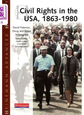 海外直订Heinemann Advanced History: Civil Rights in the ... 《高级历史:1863-1980年美国的民权》