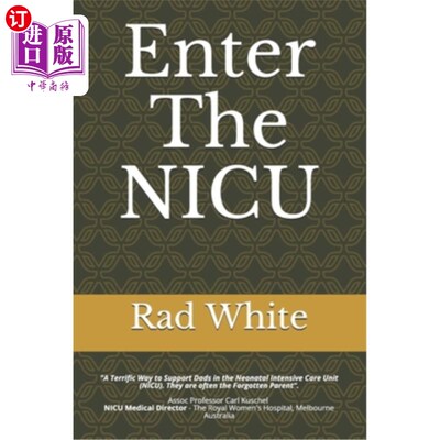 海外直订Enter The NICU: When Men Enter the NICU and Play the Quarterback Game of Their L 进入新生儿重症监护室:当男