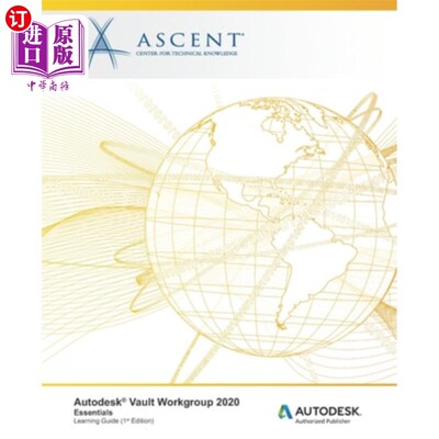 海外直订Autodesk Vault Workgroup 2020: Essentials: Autodesk Authorized Publisher Autodesk Vault Wor