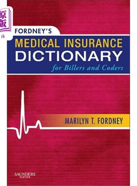海外直订医药图书Fordney's Medical Insurance Dictionary for Billers and Coders 福德尼的账单和编码人员医疗保险词典