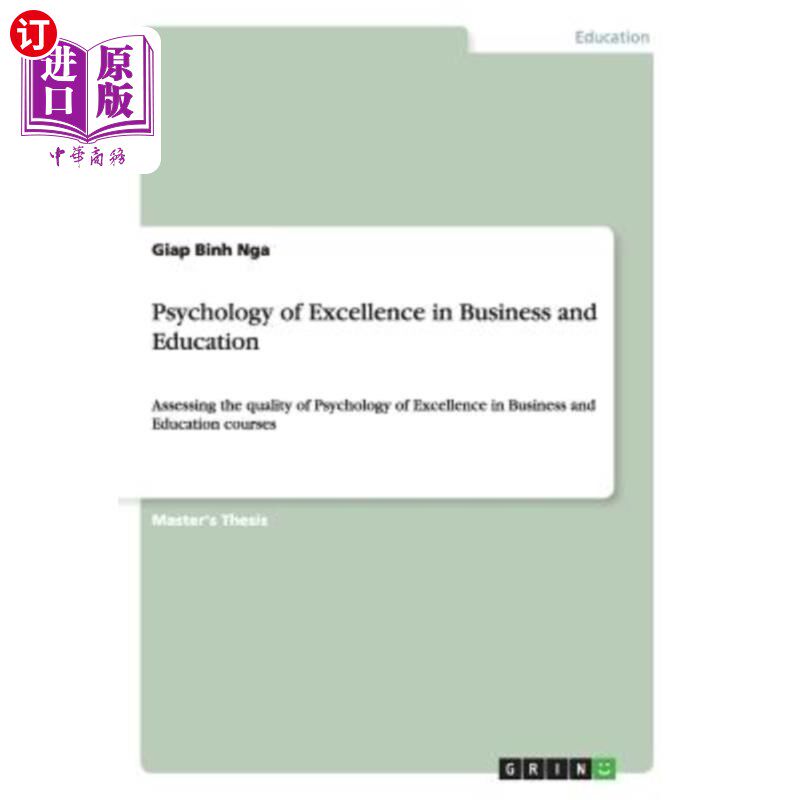 海外直订Psychology of Excellence in Business and Education: Assessing the quality of Psy 商业和教育卓越心理学：评估