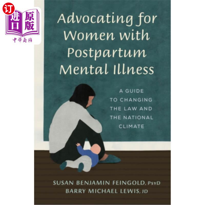 海外直订医药图书Advocating for Women with Postpartum Mental Illness: A Guide to Changing the Law 倡导产后精神疾病妇