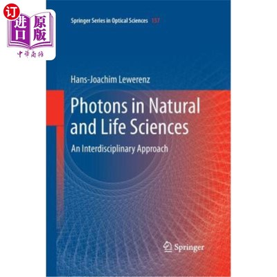 海外直订Photons in Natural and Life Sciences: An Interdisciplinary Approach 自然与生命科学中的光子：跨学科研究