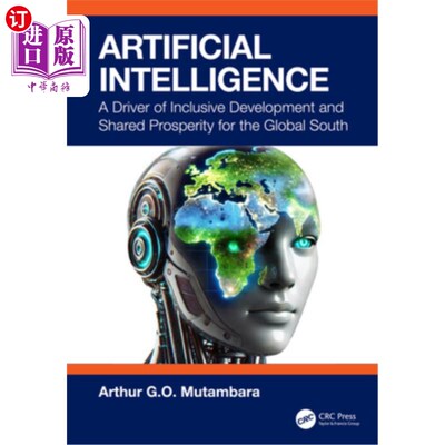 海外直订Artificial Intelligence: A Driver of Inclusive Development and Shared Prosperity 人工智能：全球南方包容性发