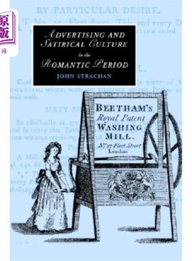 海外直订Advertising and Satirical Culture in the Romantic Period 浪漫主义时期的广告与讽刺文化
