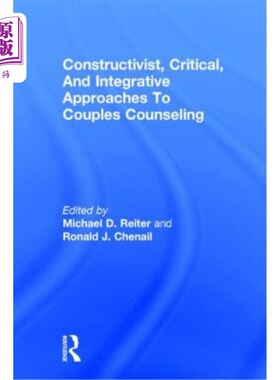 海外直订医药图书Constructivist, Critical, and Integrative Approaches to Couples Counseling 夫妻咨询的建构主义、批判