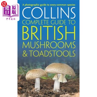 海外直订Collins Complete British Mushrooms and Toadstools 柯林斯完整的英国蘑菇和毒蕈
