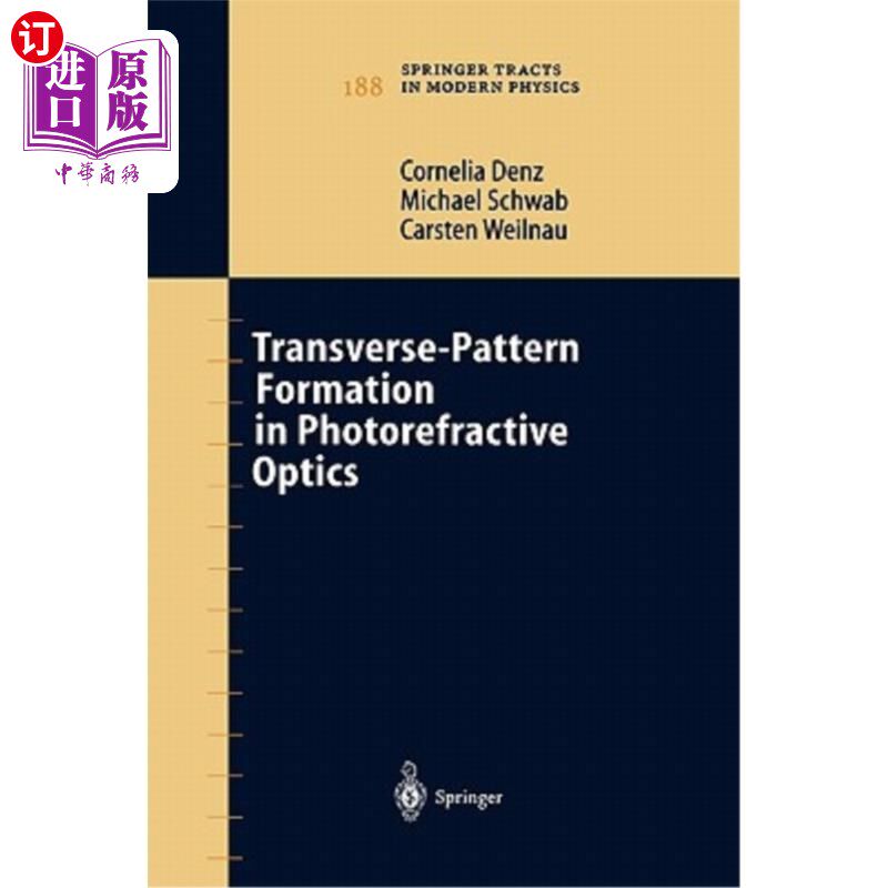 海外直订Transverse-Pattern Formation in Photorefractive Optics 光折变光学中横向图形的形成
