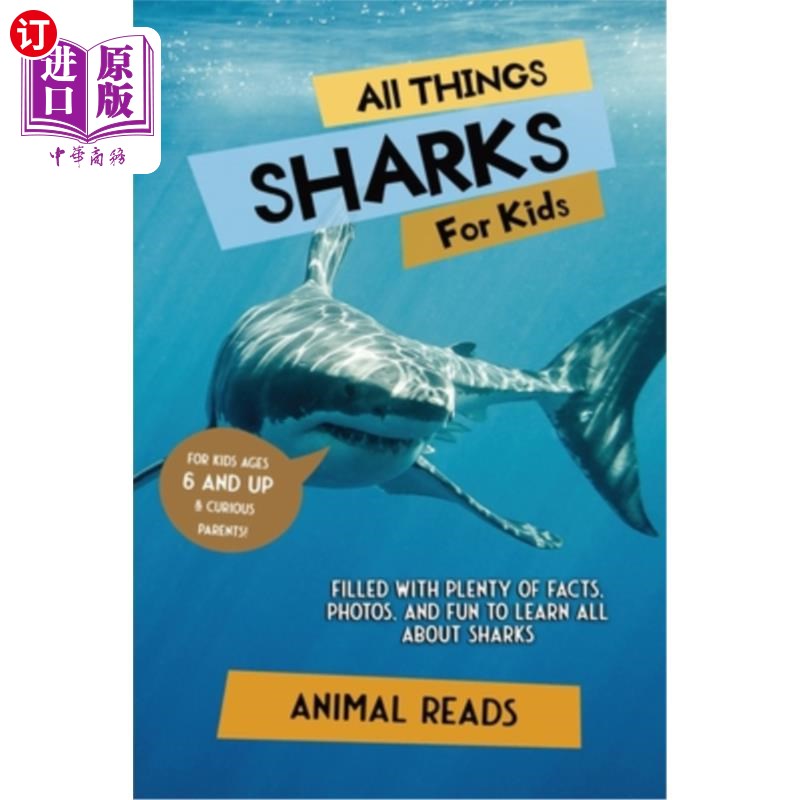 海外直订All Things Sharks For Kids: Filled With Plenty of Facts, Photos, and Fun to Lear 所有的东西鲨鱼的孩子:充满