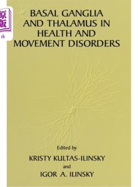 海外直订医药图书Basal Ganglia and Thalamus in Health and Movement Disorders 健康和运动障碍中的基底神经节和丘脑