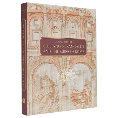 Giuliano da Sangallo 进口艺术 朱利亚诺·达·桑加洛和罗马的废墟 Princeton【中商原版】