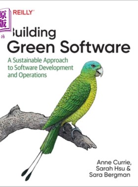 海外直订Building Green Software: A Sustainable Approach to Software Development and Oper 构建绿色软件：软件开发和运