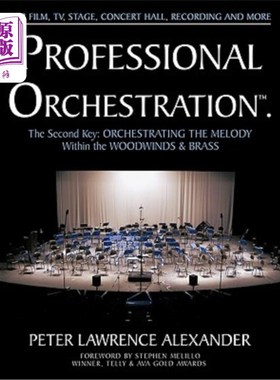 海外直订Professional Orchestration Vol 2b: Orchestrating the Melody Within the Woodwinds 专业配器第2b卷：在木管乐器